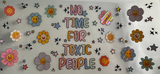 No time for toxic people holographic