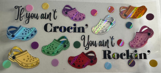 If you ain't croc in you ain't rockin holographic