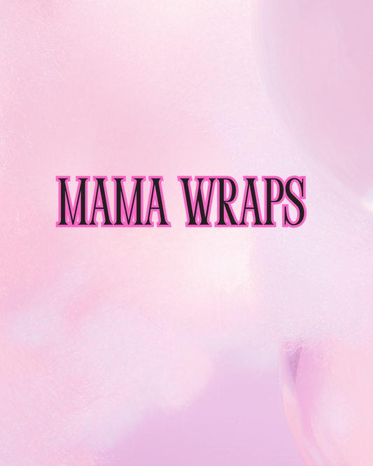 Mama wraps